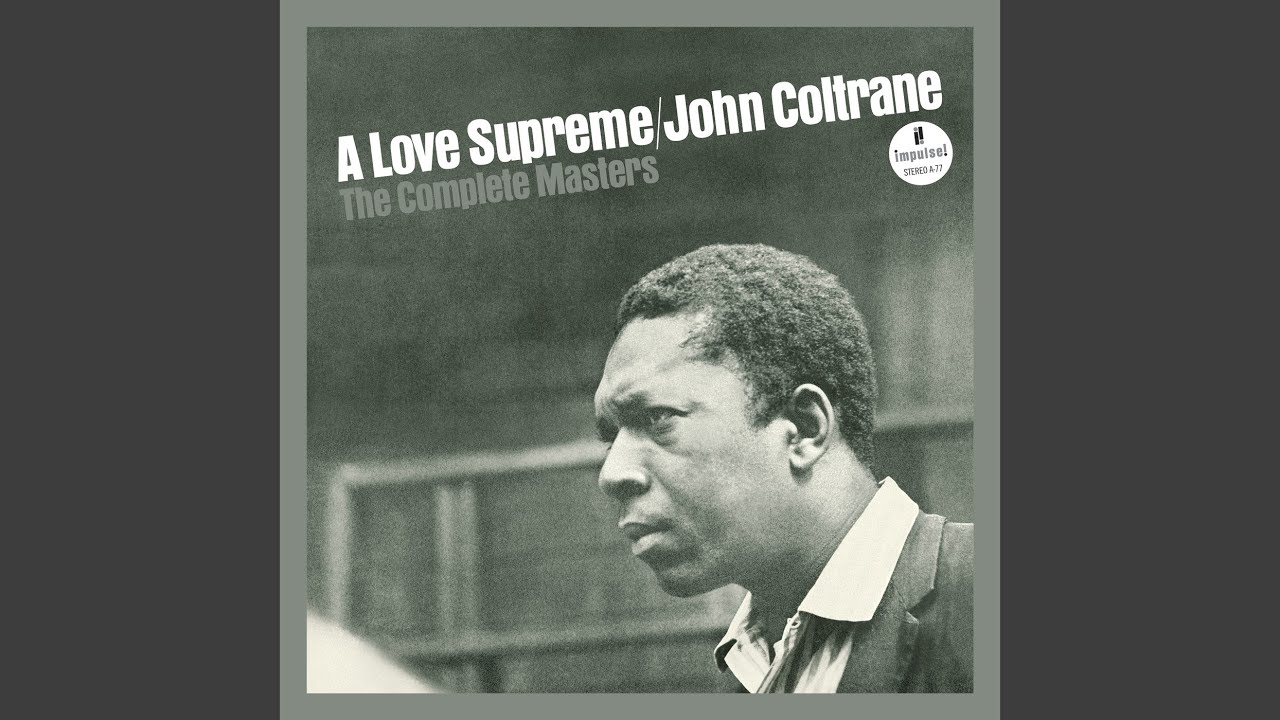 A Love Supreme, Pt. III - Pursuance (Original Mono Reference Master)