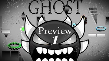 GHOST Layout - Geometry Dash (Camellia) Preview #1