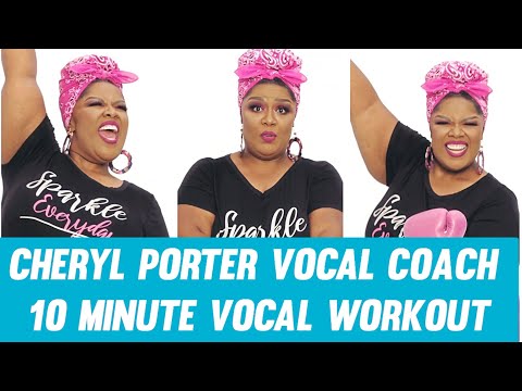 10 Minute Vocal Workout for SINGERS w/Cheryl Porter Vocal Coach