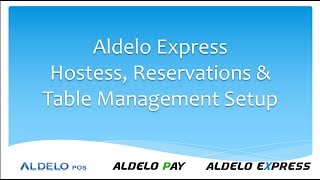 Aldelo Express: Hostess, Reservations & Table Seating Modules screenshot 1