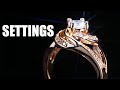 HOW TO CHOOSE AN ENGAGEMENT RING SETTING! What To Look For Buying Guide Education Shopping Explained