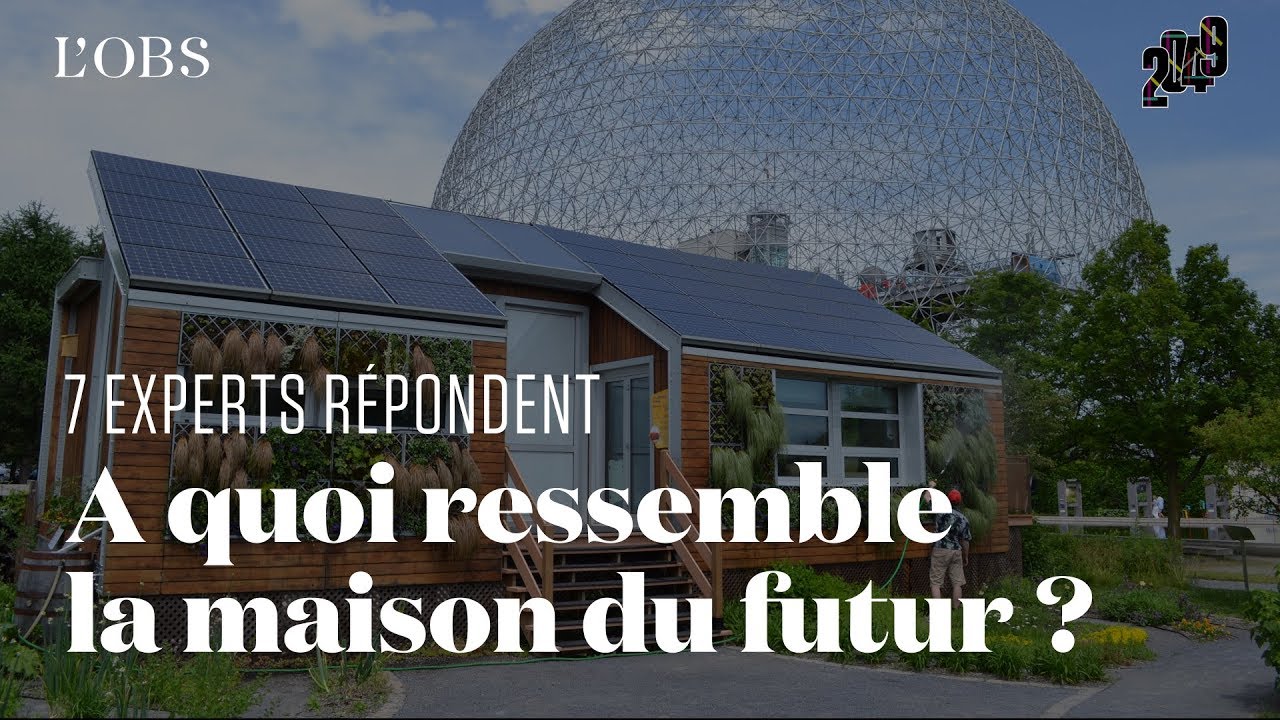 Smart, écolo, partagée... A quoi ressemble la maison du futur ? YouTube — free download