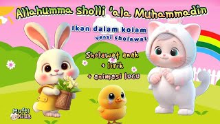 Allahumma sholli ala Muhammadin 💕 ikan dalam kolam versi Sholawat anak   lirik   animasi kartun lucu