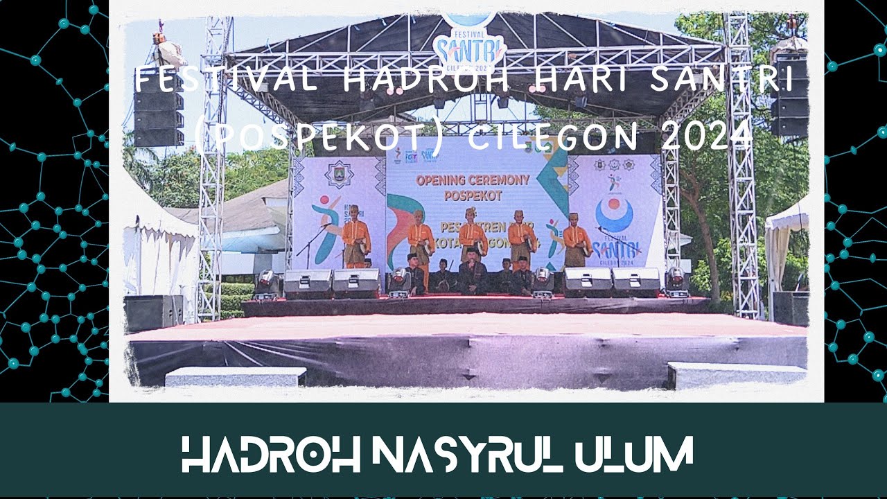HADROH NASYRUL ULUM // FESTIVAL HADROH HARI SANTRI (POSPEKOT) CILEGON 2024