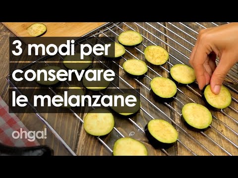 Video: Come Conservare Correttamente Le Melanzane