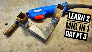 Learn to (Mig Weld) in A DAY pt. 3 (MIG Welding Thin Square Tubing)