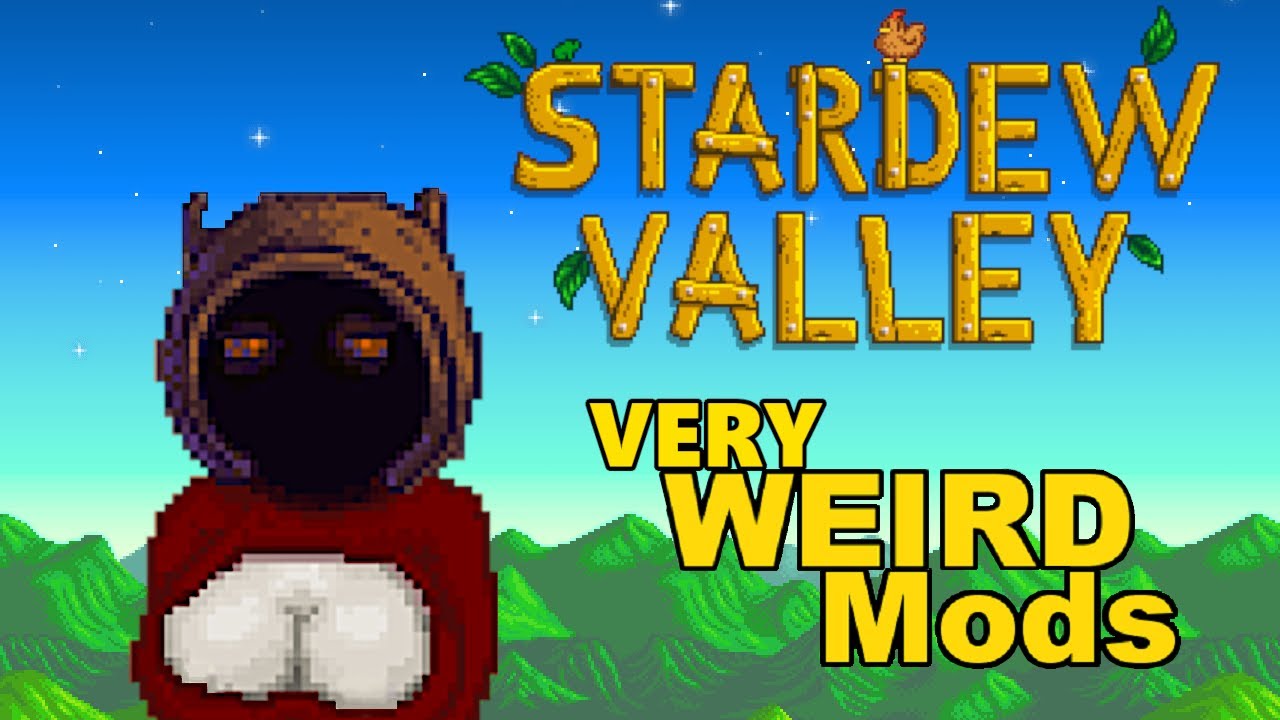 Stardew Valley Very Weird Mods! YouTube