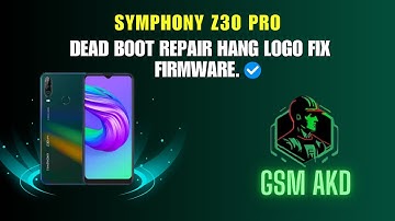 Symphony Z30 Pro Dead Boot Repair Hang Logo Fix Firmware. #flashfile #firmware