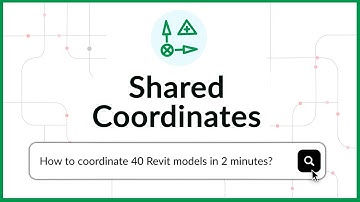 Shared Coordinates - How to coordinate 40 Revit models in 2 minutes?
