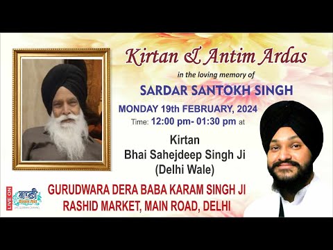 Live-Kirtan-Amp-Antim-Ardaas-S-Santokh-Singh-Ji-Rashid-Market-Delhi-19-Feb-2024