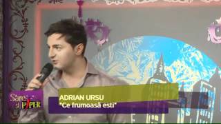 Adrian Ursu - Ce frumoasa esti (Sare si Piper ) Jurnal TV