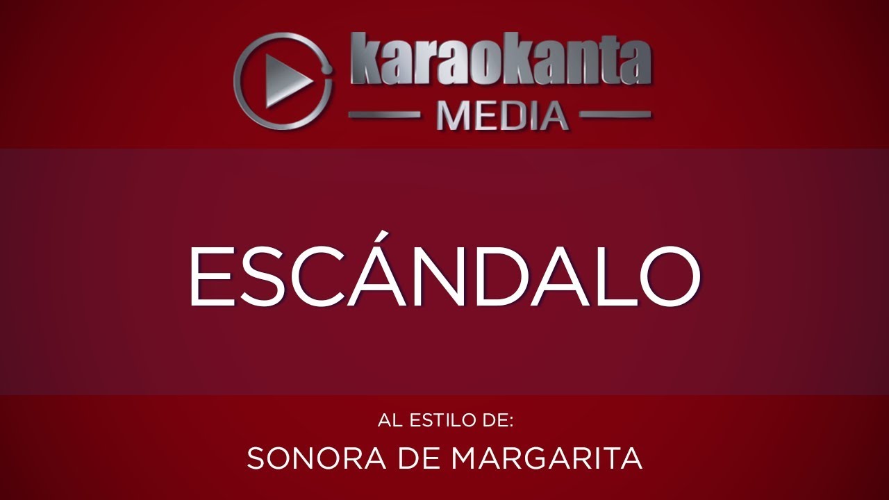 Karaokanta - Sonora de Margarita - Escándalo
