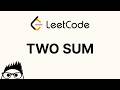 Two Sum - LeetCode 1 Explained