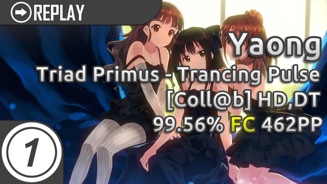 Yaong Triad Primus Trancing Pulse Coll B Hd Dt 99 56 Fc 462 Pp 1 Youtube