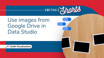How to get your Google Drive images to show up in Data Studio