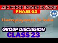 Airforce Gd Topic Unemployment In India|| Unemployment In India|| Important Gd Topic ||