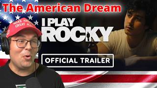 I Play Rocky | Official Trailer | Rocky is The American Dream. Great casting REACTION