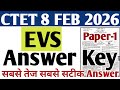 ctet 8 february 2026 paper 1 evs answer key🔥ctet answer key paper1 evs | ctet paper Analysis 2026