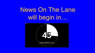 News On The Lane - Friday, May 11, 2018