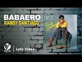 Babaero - Randy Santiago (Official Lyric Video)