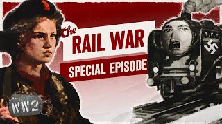 The Partisan War Behind the Frontlines - WW2 Documentary Special