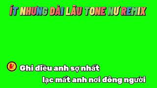 KARAOKE ÍT NHƯNG DÀI LÂU TONE NỮ REMIX NỀN XANH