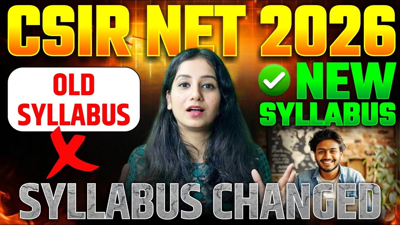 🔥 CSIR NET 2026 syllabus changed |  Old v/s new syllabus 😱 Complete Analysis ⚠️
