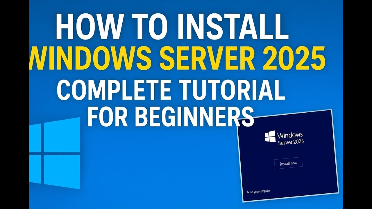 How to Install Windows Server 2025 | Complete Tutorial for Beginners