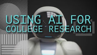 Using AI for College Research