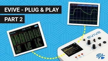 evive Plug and Play Interface: Part 2 | Pin State Monitor, Oscilloscope, Sensing, Function Generator
