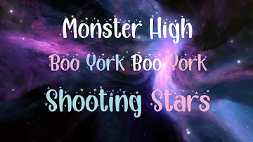 Monster High/Boo York Boo York/Shooting Stars/Lyrics