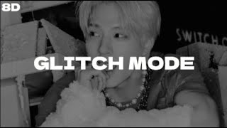 [8D] NCT DREAM (엔시티 드림) - 'Glitch Mode' (버퍼링) II 🎧 [𝙪𝙨𝙚 𝙝𝙚𝙖𝙙𝙥𝙝𝙤𝙣𝙚𝙨!]