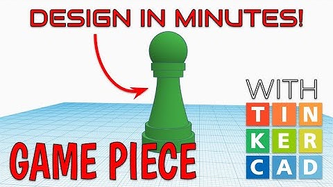 How To Make A Game Piece with Tinkercad in Minutes!