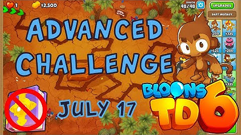 Bloons TD 6 Advanced Challenge | R48 With 2500 Money | No MK No Powers Used | July 17 2022