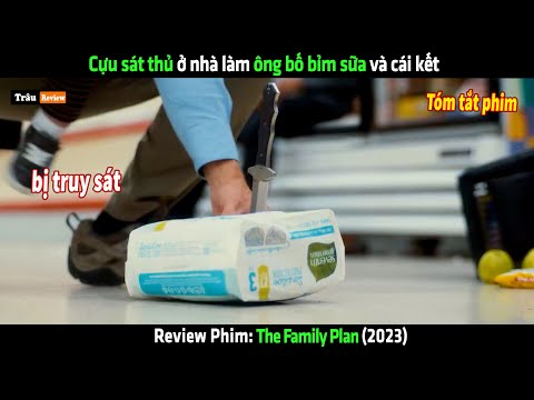 #2023 Cựu sát thủ ở nhà làm ông bố bỉm sữa và cái kết – Review phim hay