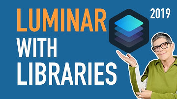 Luminar 3 With Libraries 2019 – Easy edits for beginners