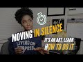 MoViNg In sILeNcE is an Art you're doing WRONG!! #Movinginsilence