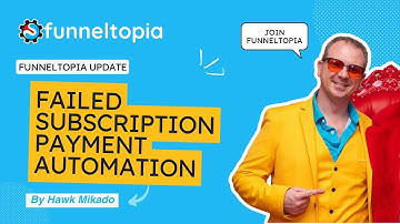 Failed Subscription Payment Update Automate Retries, Invoicing, and Cancellation in Funneltopia