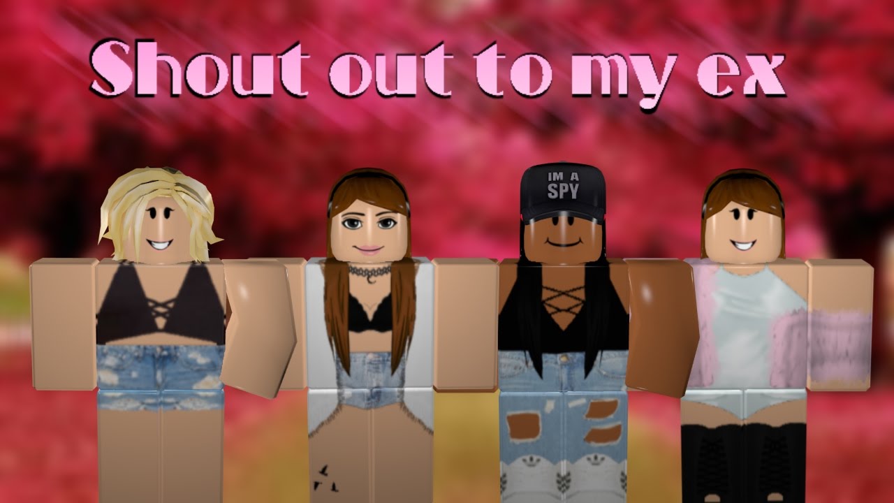 Shout Out To My Ex Roblox Music Video Youtube - roblox little mix shoutout to my ex lyrical music video littlemissgabzy