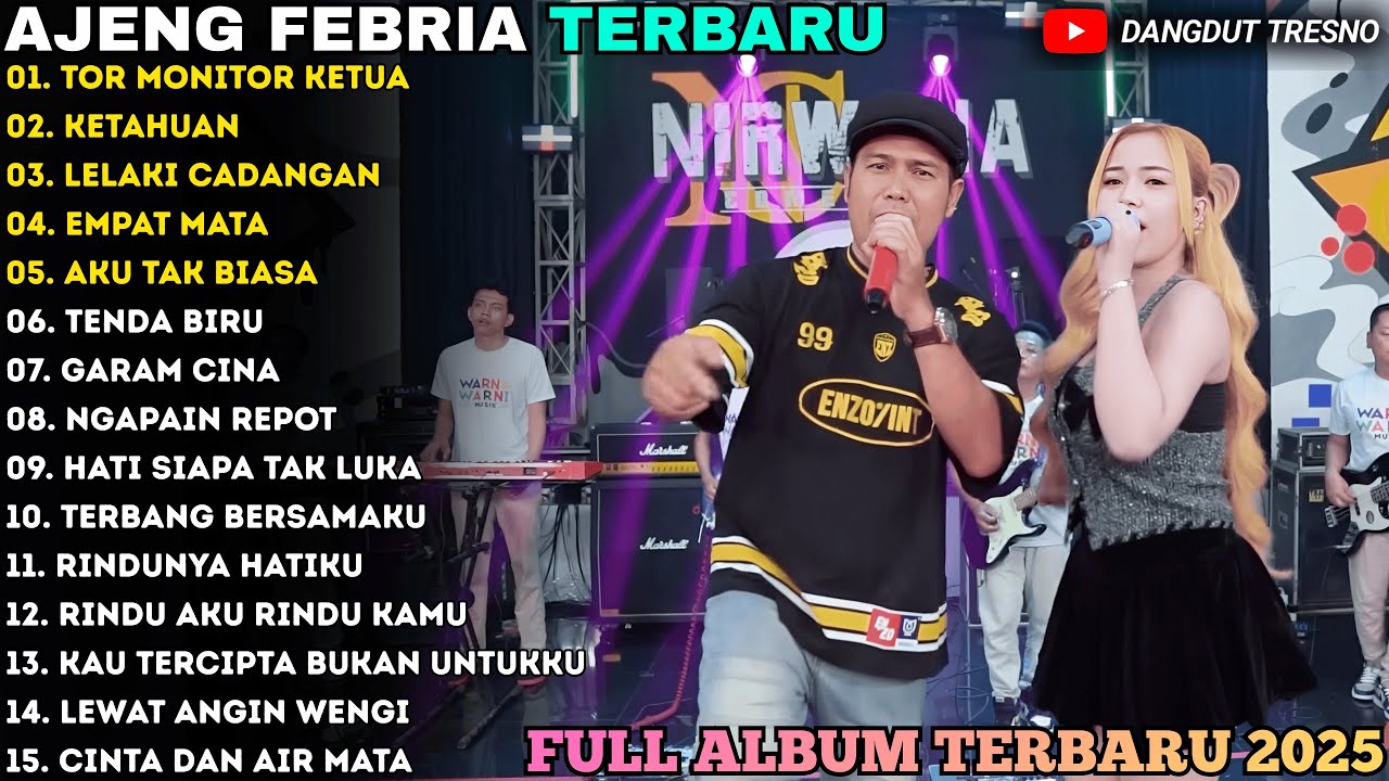 TOR MONITOR KETUA - KETAHUAN - GARAM CINA - AJENG FEBRIA - WARNA WARNI MUSIC FULL ALBUM TERBARU 2025