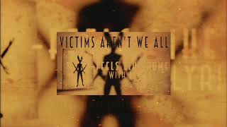 Victims Aren't We All-Feels Like Home (Legendado PTBR)