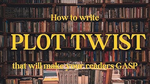 ONE TRICK to writing the best plot twists - Author Notes