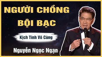 Truyện Hay Nguyễn Ngọc Ngạn - NGƯỜI CHỒNG BỘI BẠC - Đọc Truyện Đêm Khuya