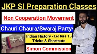 Modern Indian History ~ Non Cooperation Movement | Chauri Chaura Incident | Swaraj Party | Simon Com