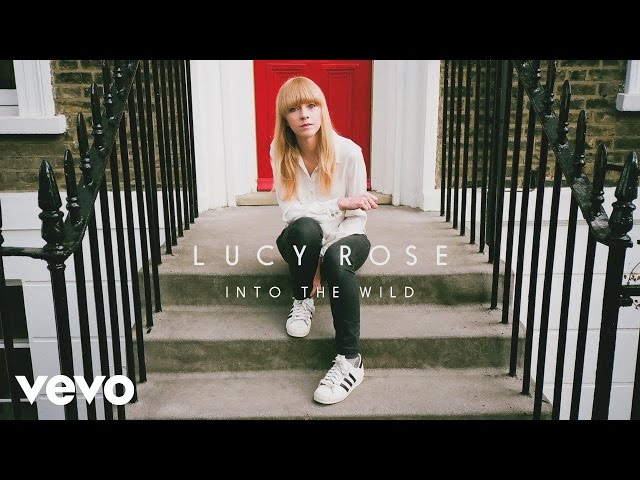 LUCY ROSE - Into The Wild