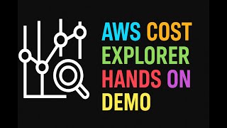AWS Cost Explorer Hands On Demo - V1