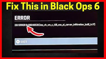 Fix Black Ops 6 DEV ERROR 0xD8E46539