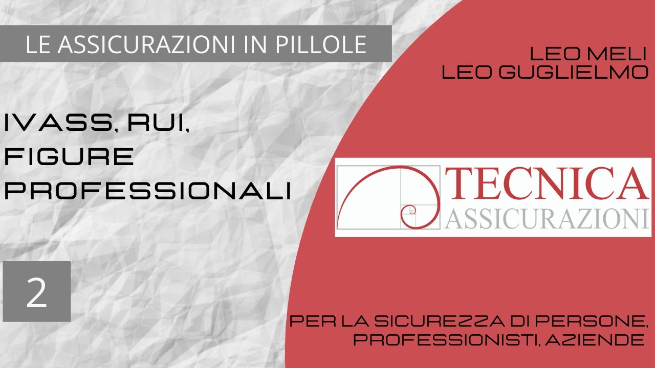 Episodio 02 IVASS, RUI e INTERMEDIARI - Tecnica Assicurazioni