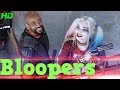 Suicide Squad - BLOOPERS