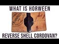 What Is Reverse Shell Cordovan? Horween Leather